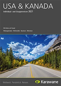 USA & Kanada Individual- und Gruppenreisen Karawane Reisen Katalog