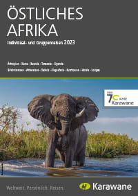 Östliches Afrika  Individual- und Gruppenreisen 2023 Karawane Kataog